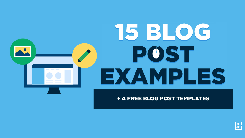 Blog Post Examples (to Learn From) and Free Blog Post Templates Featured Image